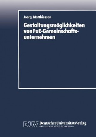 Книга Gestaltungsmoeglichkeiten Von Fue-Gemeinschaftsunternehmen Joerg Matthiessen