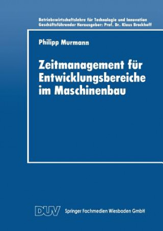 Kniha Zeitmanagement F r Entwicklungsbereiche Im Maschinenbau Philipp Murmann