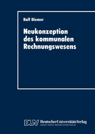 Knjiga Neukonzeption Des Kommunalen Rechnungswesens 