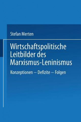 Книга Wirtschaftspolitische Leitbilder Des Marxismus-Leninismus 