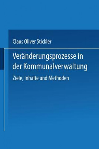 Książka Veranderungsprozesse in der Kommunalverwaltung Claus Oliver Stickler