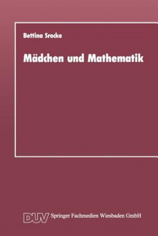 Kniha Madchen Und Mathematik Bettina Srocke