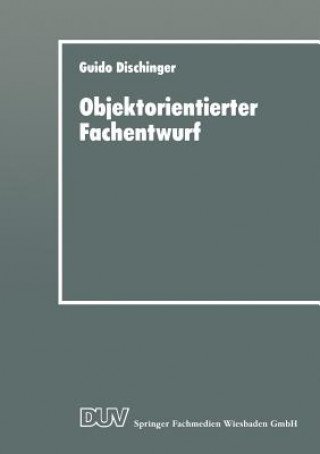 Kniha Objektorientierter Fachentwurf Guido Dischinger