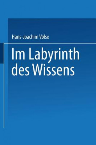 Книга Im Labyrinth Des Wissens Hans-Joachim Veolse