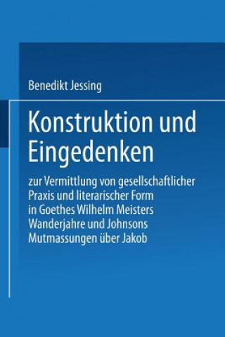 Kniha Konstruktion Und Eingedenken Benedikt Jessing