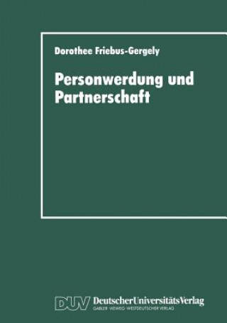 Libro Personwerdung Und Partnerschaft Dorothee Friebus-Gergely