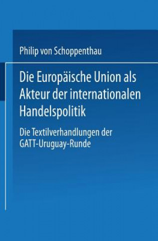 Carte Die Europ ische Union ALS Akteur Der Internationalen Handelspolitik Philip Schoppenthau