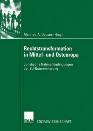 Könyv Rechtstransformation in Mittel- Und Osteuropa Manfred A. Dauses
