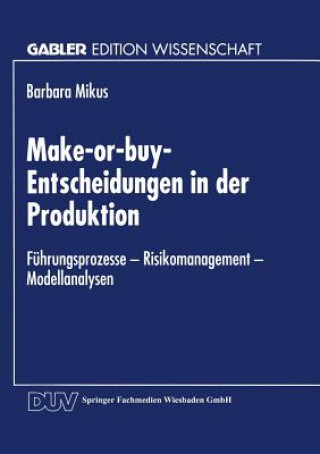 Kniha Make-Or-Buy-Entscheidungen in Der Produktion 