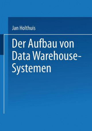 Książka Der Aufbau Von Data Warehouse-Systemen 