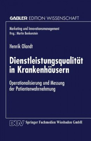 Knjiga Dienstleistungsqualitat in Krankenhausern Henrik Olandt