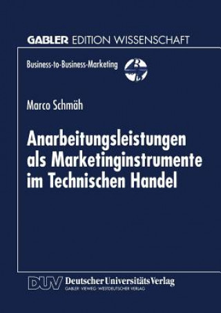 Könyv Anarbeitungsleistungen ALS Marketinginstrumente Im Technischen Handel 