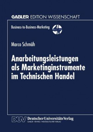 Buch Anarbeitungsleistungen ALS Marketinginstrumente Im Technischen Handel 