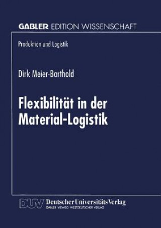 Könyv Flexibilitat in Der Material-Logistik 