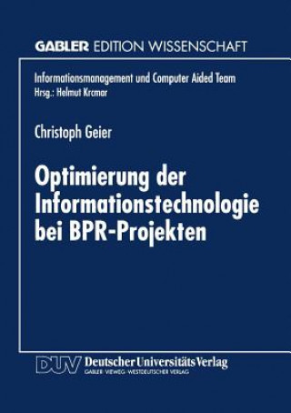 Carte Optimierung Der Informationstechnologie Bei Bpr-Projekten Christoph Geier