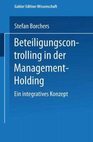 Książka Beteiligungscontrolling in Der Management-Holding Stefan Borchers