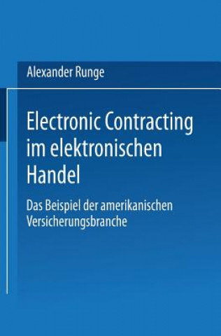 Kniha Electronic Contracting Im Elektronischen Handel Alexander Runge