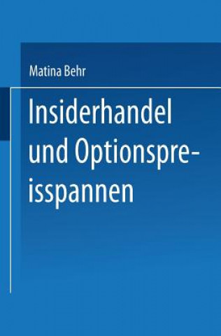 Knjiga Insiderhandel Und Optionspreisspannen Matina Behr