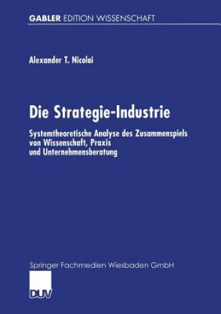 Kniha Die Strategie-Industrie Alexander Nicolai