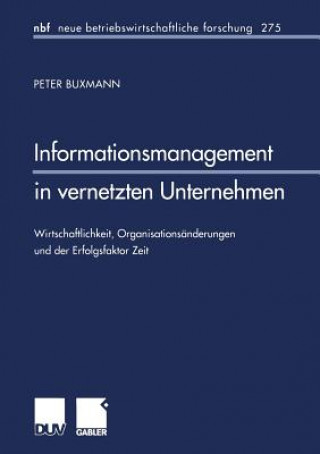 Knjiga Informationsmanagement in Vernetzten Unternehmen Peter Buxmann