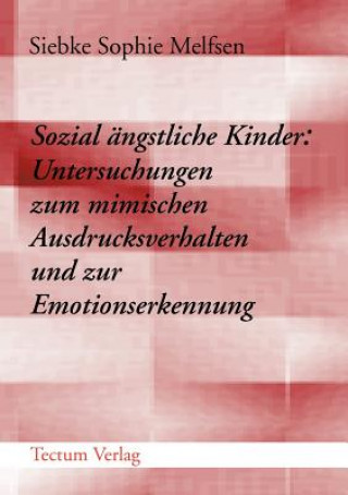 Книга Sozial angstliche Kinder Siebke Sophie Melfsen