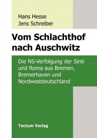 Книга Vom Schlachthof Nach Auschwitz Hans Hesse