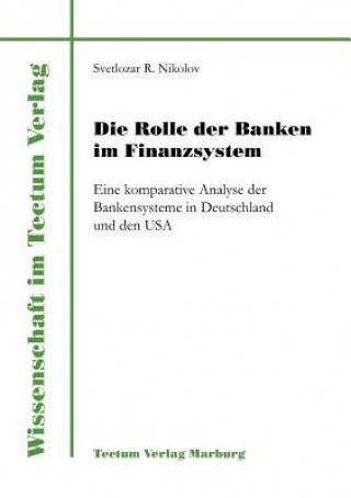 Kniha Rolle der Banken im Finanzsystem Svetlozar R Nikolov