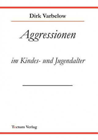 Książka Aggressionen im Kinder - und Jugendalter Tectum - Der Wissenschaftsverlag