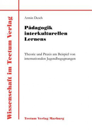 Carte Padagogik interkulturellen Lernens Armin Desch