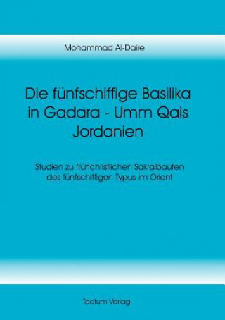 Buch funfschiffige Basilika in Gadara - Umm Qais Jordanien Mohammad Al-Daire