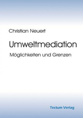 Livre Umweltmediation Christian Neuert