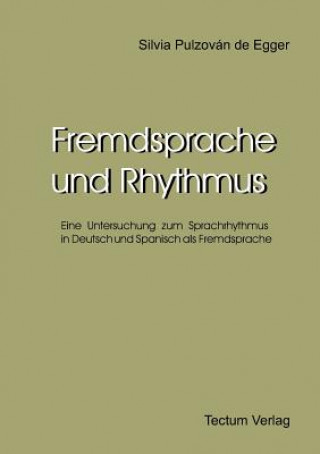Kniha Fremdsprache und Rhythmus Silvia Pulzov N De Egger