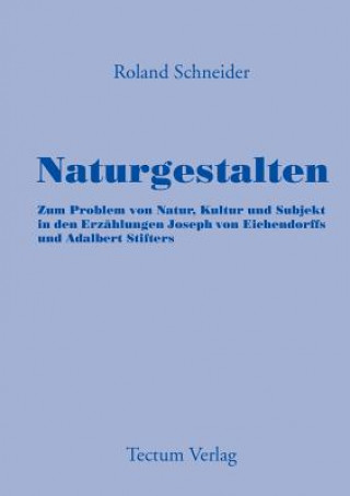 Knjiga Naturgestalten Roland Schneider