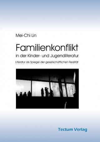 Libro Familienkonflikt in der Kinder- und Jugendliteratur Mei-Chi Lin