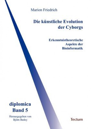 Buch kunstliche Evolution der Cyborgs Marion Friedrich