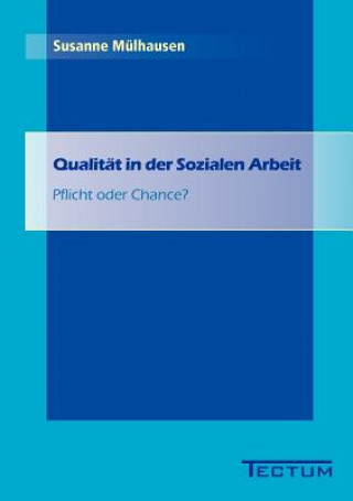 Kniha Qualitat in der Sozialen Arbeit Susanne M Lhausen