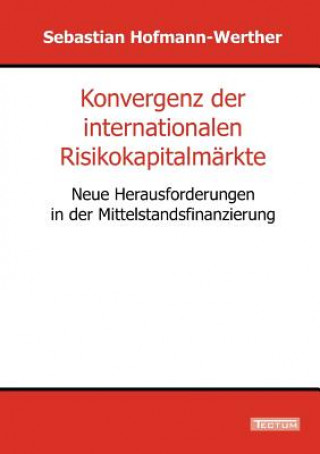 Buch Konvergenz der internationalen Risikokapitalmarkte Sebastian Hofmann-Werther