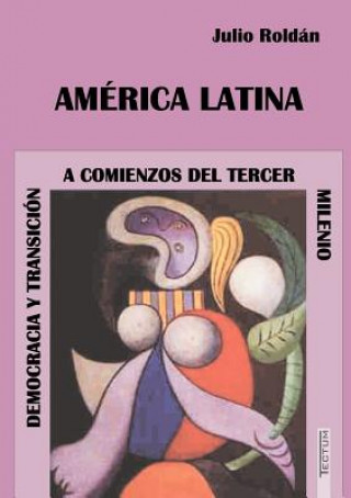 Könyv America Latina Julio Roldán
