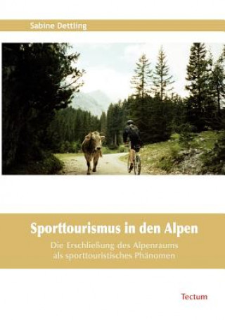 Carte Sporttourismus in den Alpen Sabine Dettling