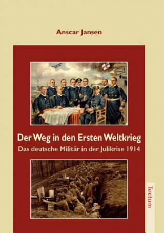 Knjiga Weg in den Ersten Weltkrieg Anscar Jansen