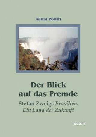 Книга Blick auf das Fremde Xenia Pooth