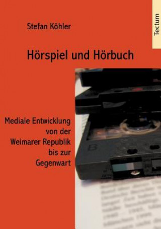 Knjiga Hoerspiel und Hoerbuch Stefan Keohler