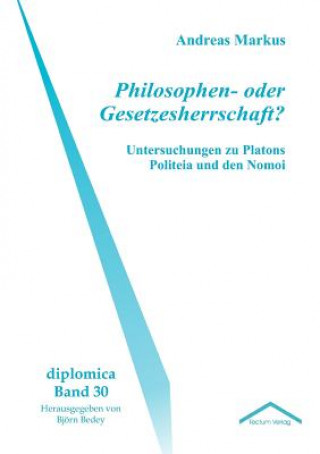 Książka Philosophen- oder Gesetzesherrschaft? Andreas Markus