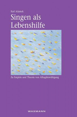 Libro Singen als Lebenshilfe Karl Adamek