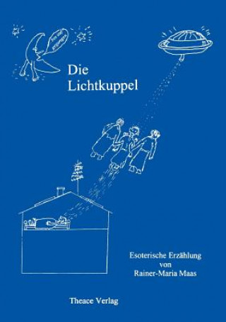 Könyv Lichtkuppel Rainer-Maria Maas