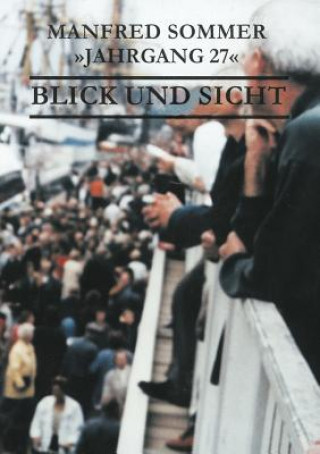 Könyv Jahrgang 27 - Blick und Sicht Manfred Sommer