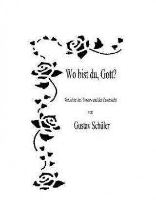 Knjiga Wo bist du, Gott ? Gustav Sch Ler