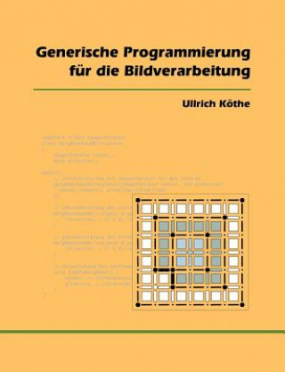 Książka Generische Programmierung fur die Bildverarbeitung Ullrich K the