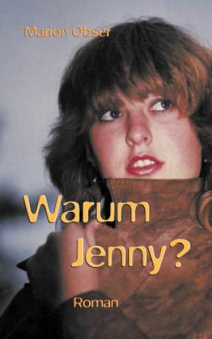 Kniha Warum Jenny? Marion Obser