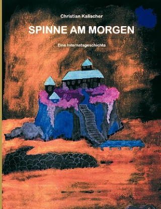 Könyv Spinne am Morgen Christian Kalischer